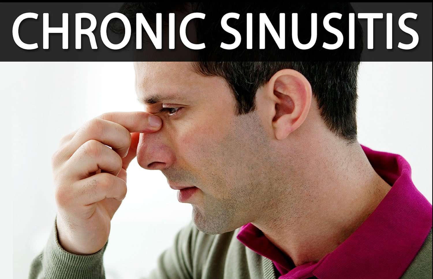 Chronic Sinusitis - Causes, Symptoms, Surgery, and Treatment